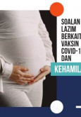 Soalan Lazim Berkaitan Vaksin COVID-19 Dan Kehamilan